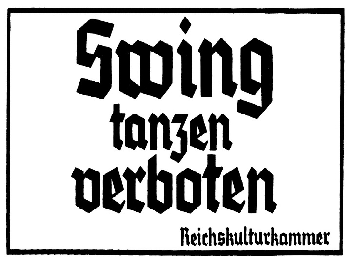 Prohibición de bailar swing, promulgada por la Reichsmusikkammer.