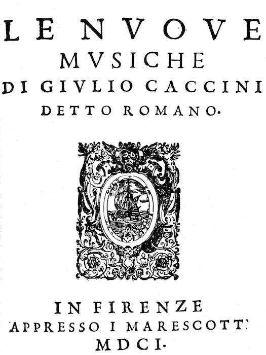Portada de Le nuove musiche [1602] de Giulio Caccini.